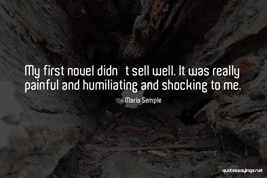 Unalloyd Quotes By Maria Semple Unalloyd Quotes By Maria Semple