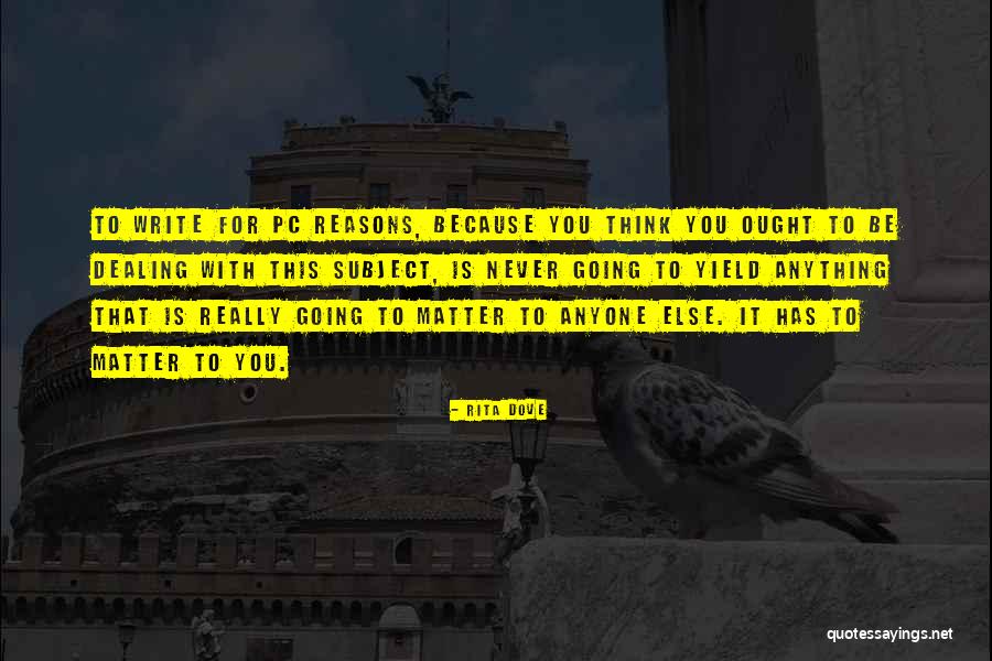 Unamba 2018 Quotes By Rita Dove Unamba 2018 Quotes By Rita Dove