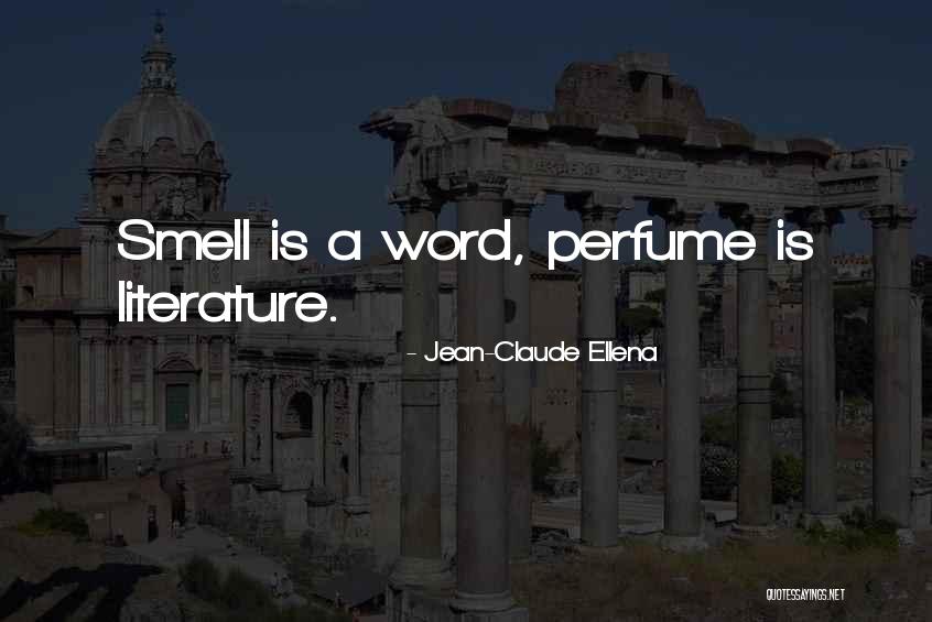 Unamba Doris Quotes By Jean-Claude Ellena
