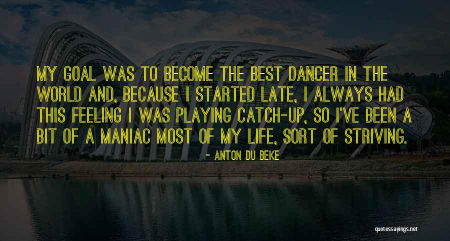 Unamba Tambobamba Quotes By Anton Du Beke Unamba Tambobamba Quotes By Anton Du Beke