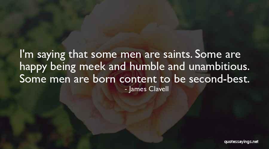 Unambitious Men Quotes By James Clavell Unambitious Men Quotes By James Clavell