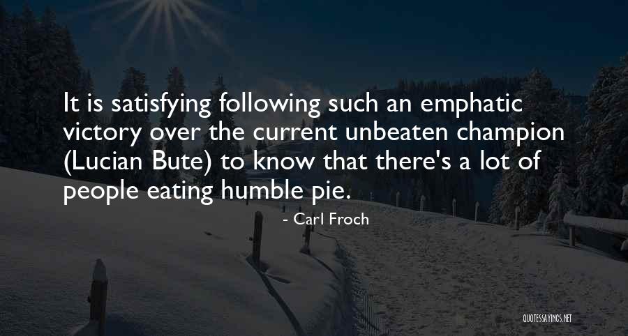 Unamericanism Quotes By Carl Froch Unamericanism Quotes By Carl Froch
