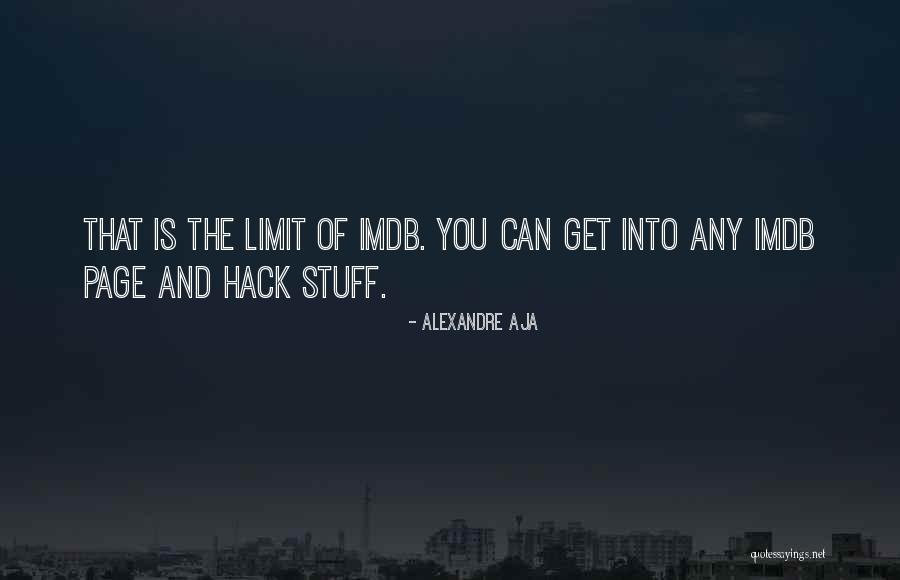 Unamet Adalah Quotes By Alexandre Aja Unamet Adalah Quotes By Alexandre Aja