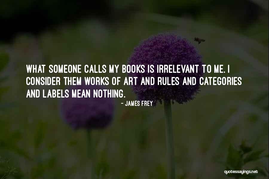 Unanchored Script Quotes By James Frey