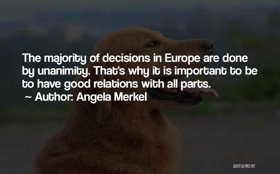 Unanimity Quotes By Angela Merkel