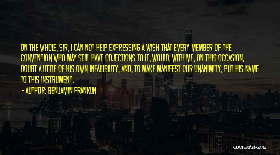 Unanimity Quotes By Benjamin Franklin