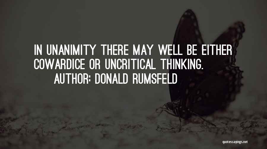 Unanimity Quotes By Donald Rumsfeld