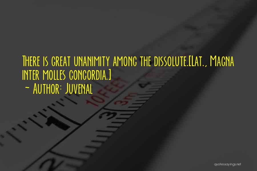 Unanimity Quotes By Juvenal