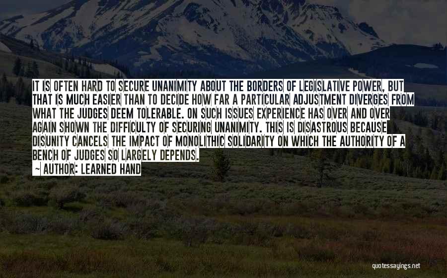 Unanimity Quotes By Learned Hand
