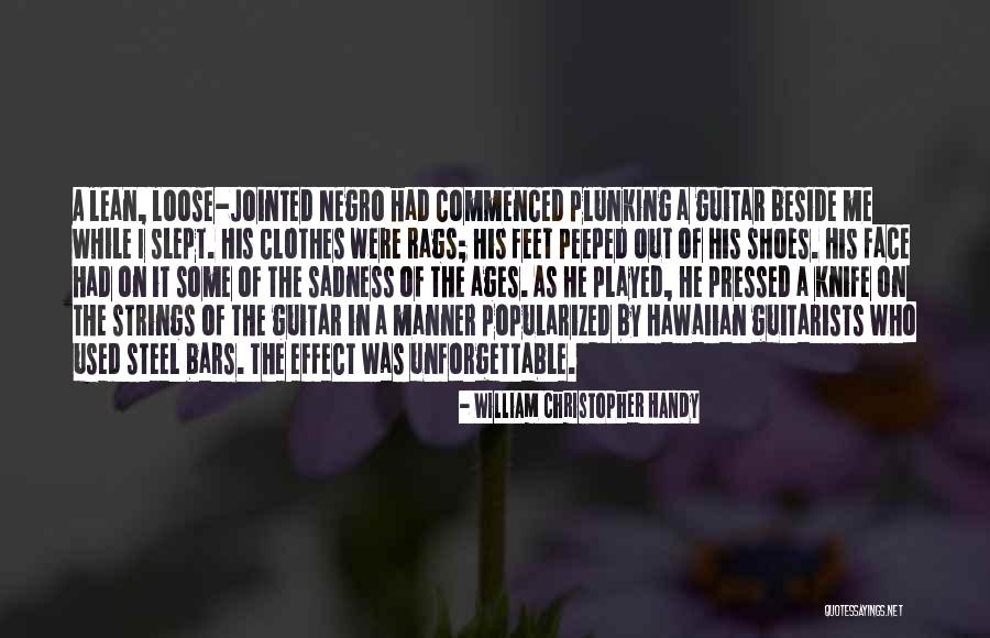 Unanimously Pronunciation Quotes By William Christopher Handy Unanimously Pronunciation Quotes By William Christopher Handy