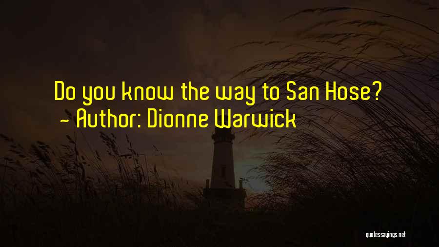 Unanswered Questions Quotes By Dionne Warwick