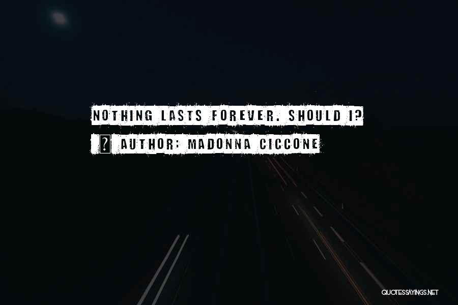 Unanswered Questions Quotes By Madonna Ciccone