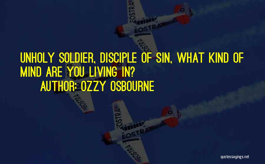 Unanswered Questions Quotes By Ozzy Osbourne