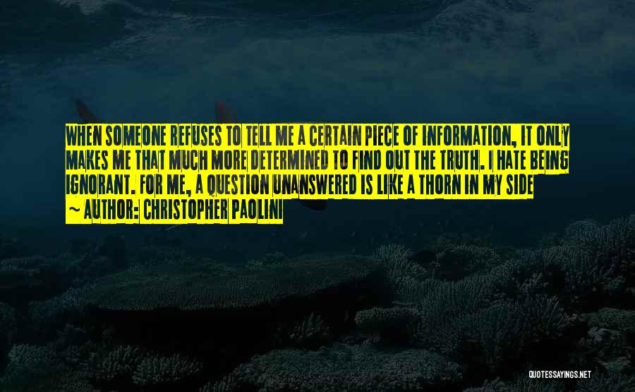 Unanswered Quotes By Christopher Paolini