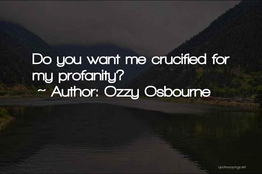 Unanswered Quotes By Ozzy Osbourne