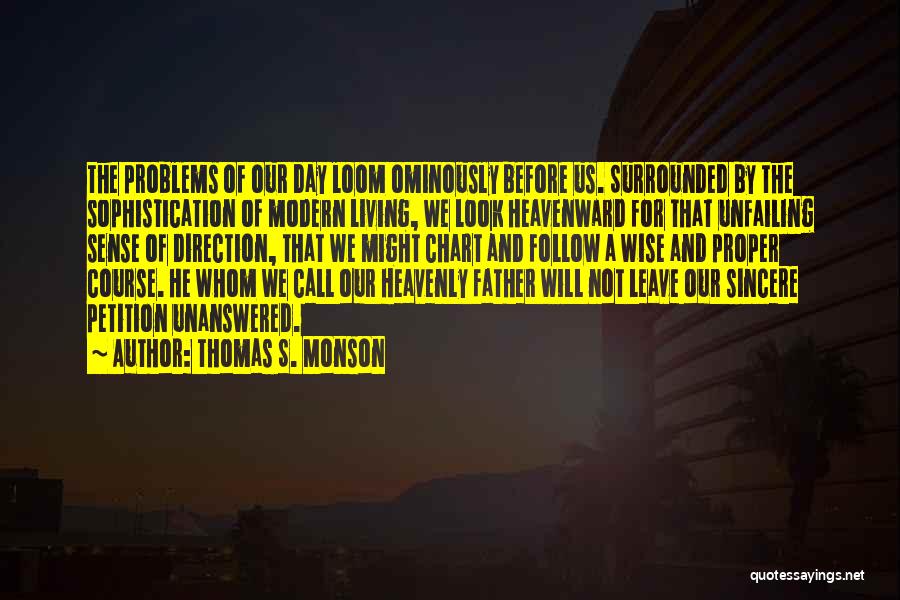 Unanswered Quotes By Thomas S. Monson