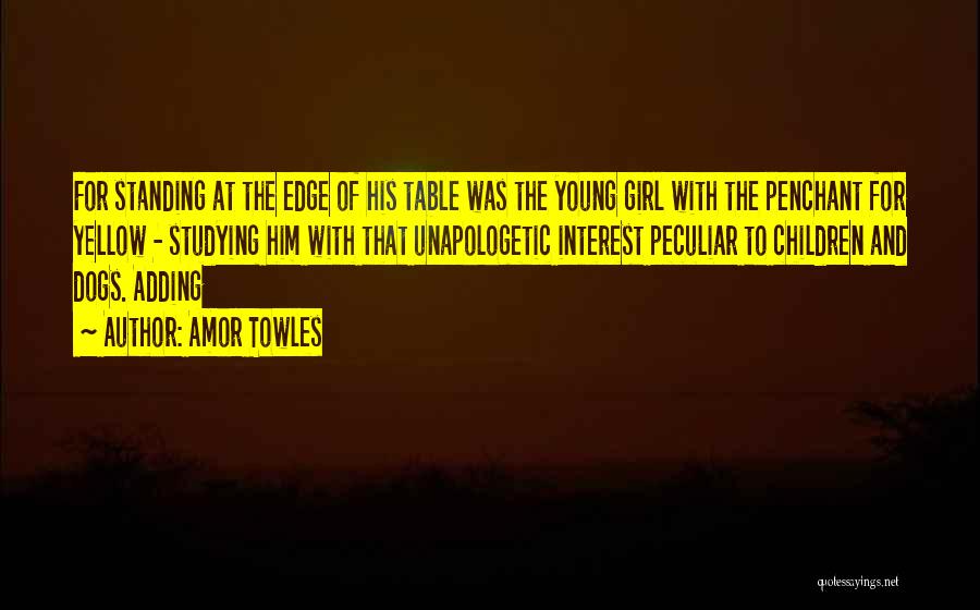 Unapologetic Quotes By Amor Towles