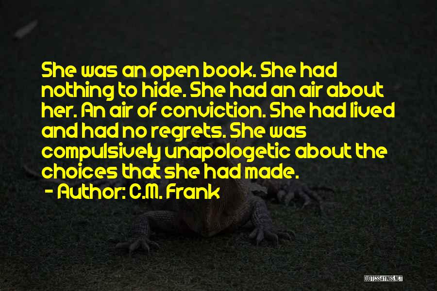 Unapologetic Quotes By C.M. Frank
