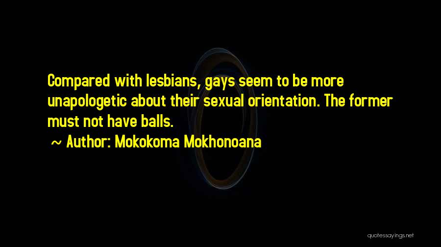 Unapologetic Quotes By Mokokoma Mokhonoana