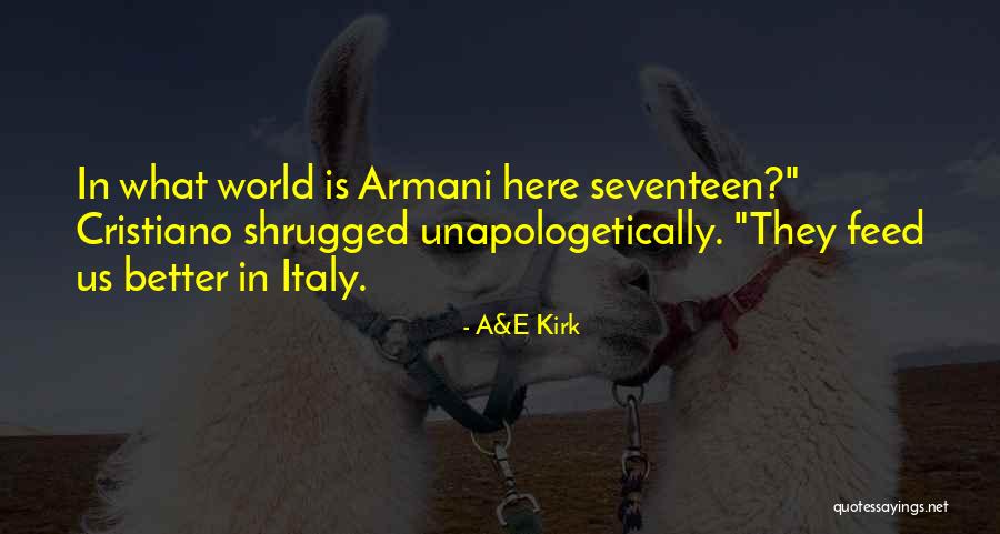 Unapologetically Me Quotes By A&E Kirk Unapologetically Me Quotes By A&E Kirk