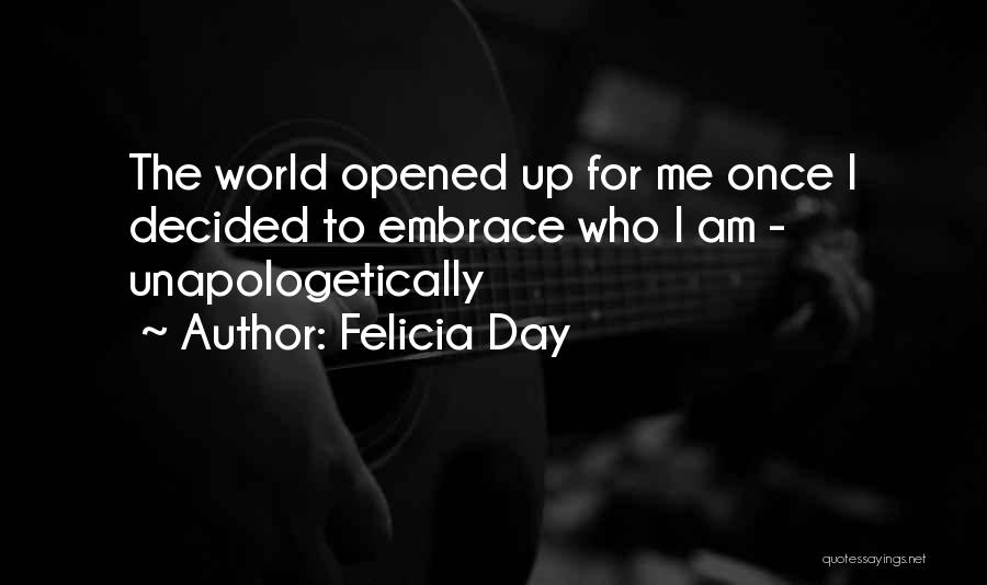 Unapologetically Quotes By Felicia Day