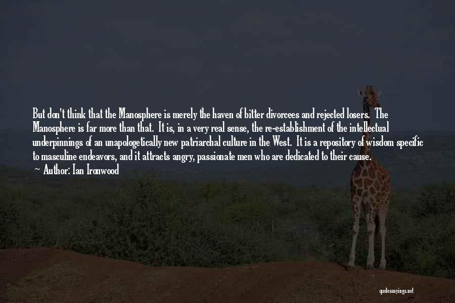 Unapologetically Quotes By Ian Ironwood Unapologetically Quotes By Ian Ironwood
