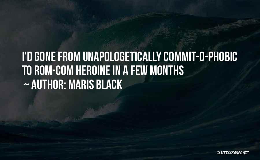 Unapologetically Quotes By Maris Black