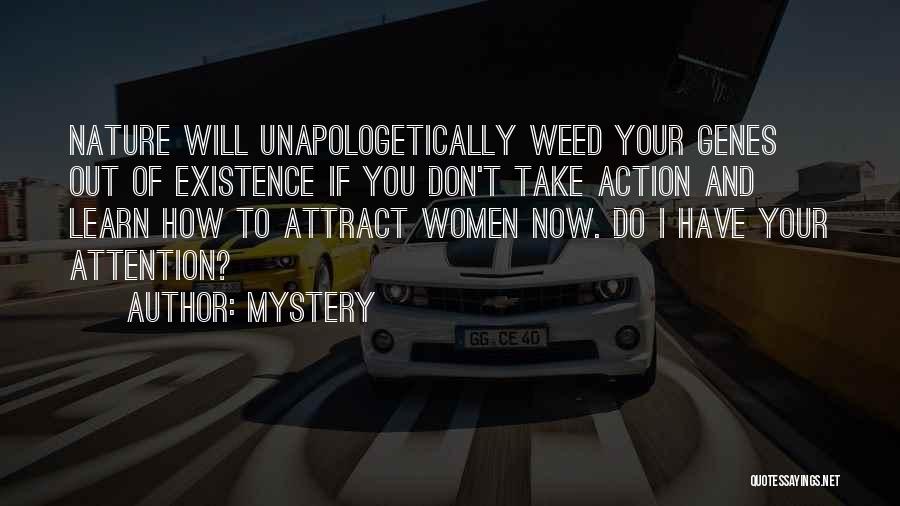 Unapologetically Quotes By Mystery