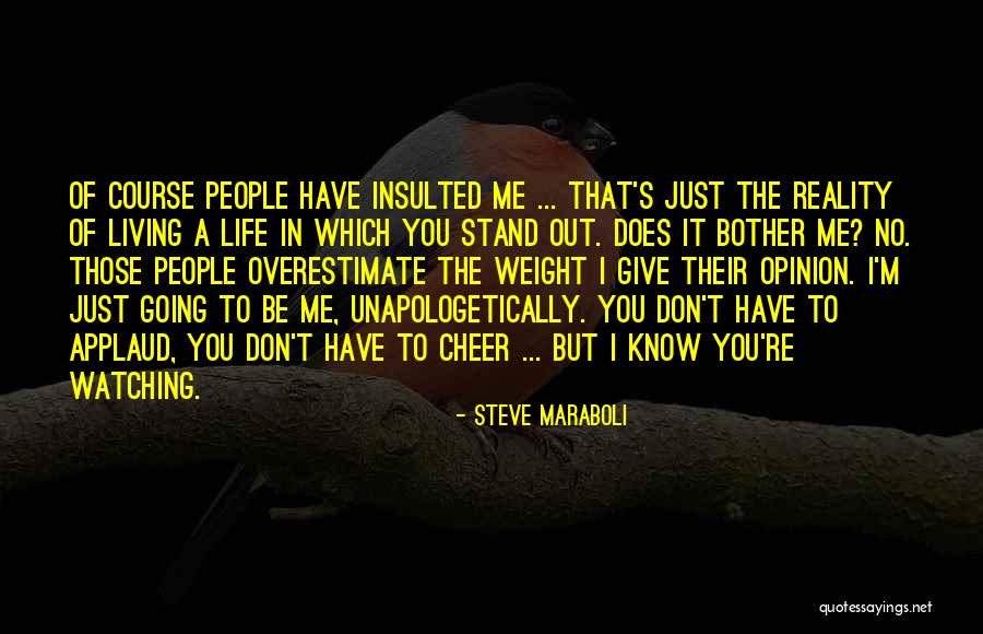 Unapologetically Quotes By Steve Maraboli