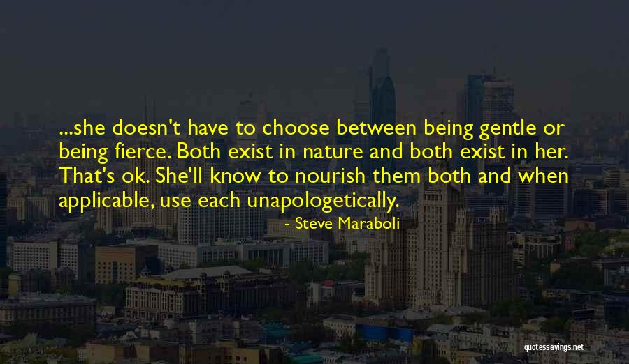 Unapologetically Quotes By Steve Maraboli