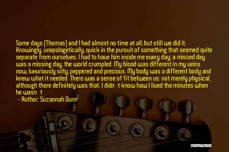 Unapologetically Quotes By Suzannah Dunn