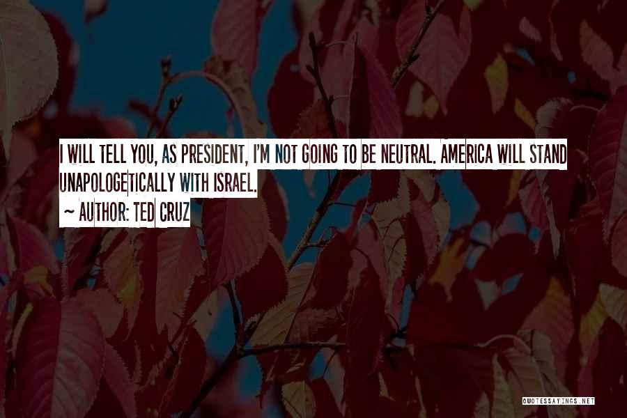 Unapologetically Quotes By Ted Cruz Unapologetically Quotes By Ted Cruz