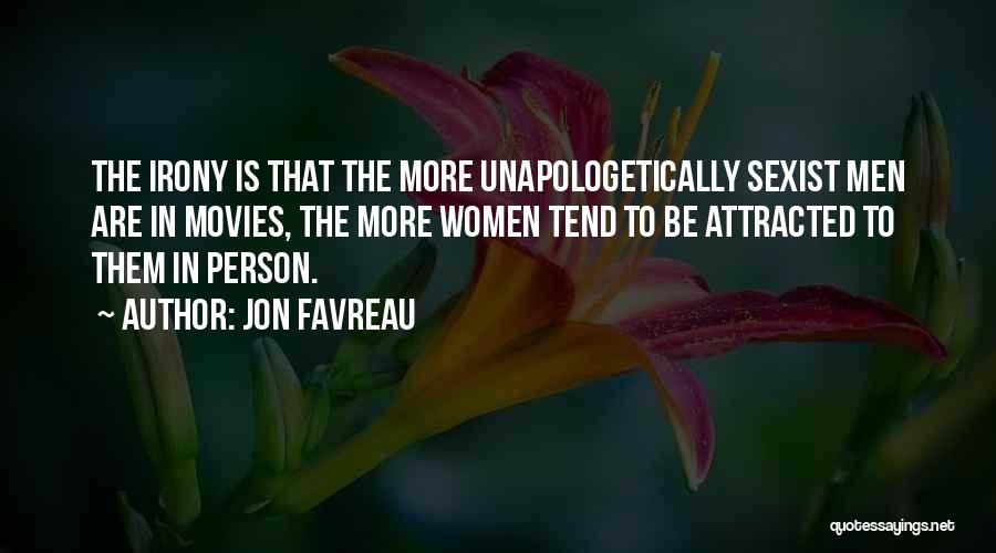 Unapologetically You Quotes By Jon Favreau