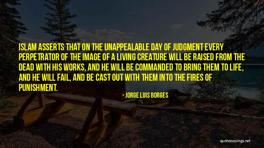 Unappealable Quotes By Jorge Luis Borges Unappealable Quotes By Jorge Luis Borges