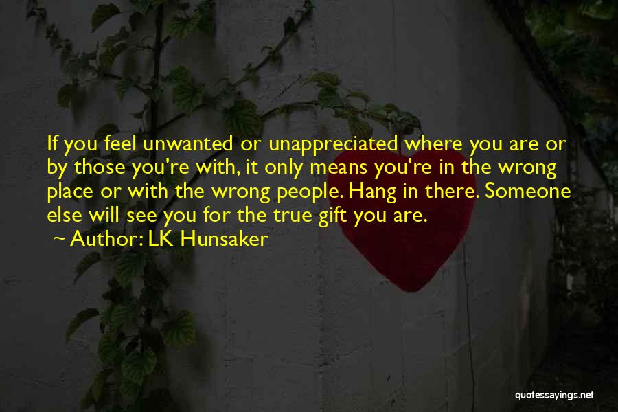 Unappreciated Quotes By LK Hunsaker