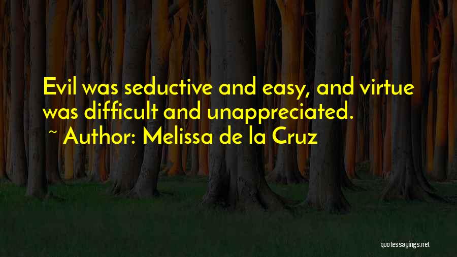 Unappreciated Quotes By Melissa De La Cruz