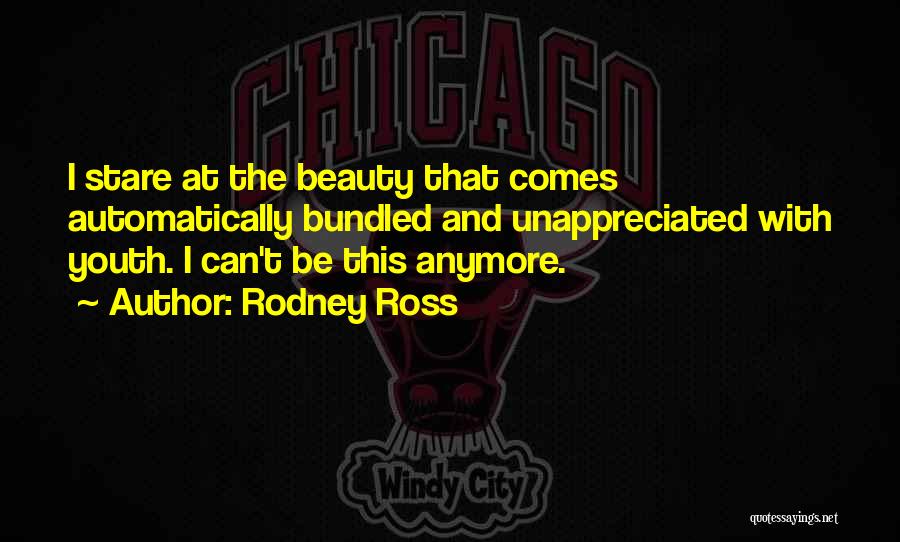 Unappreciated Quotes By Rodney Ross