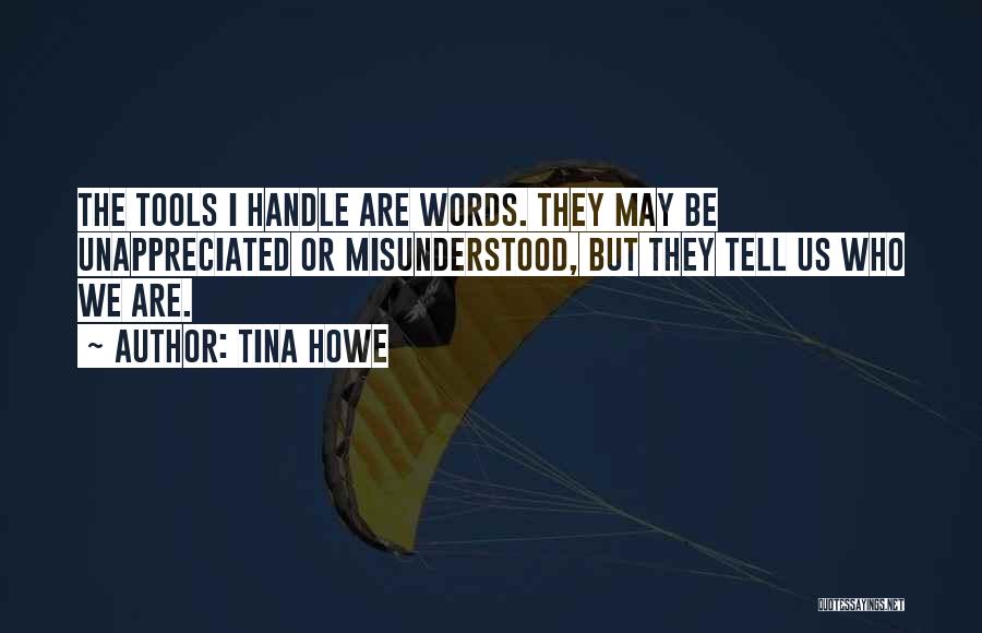 Unappreciated Quotes By Tina Howe