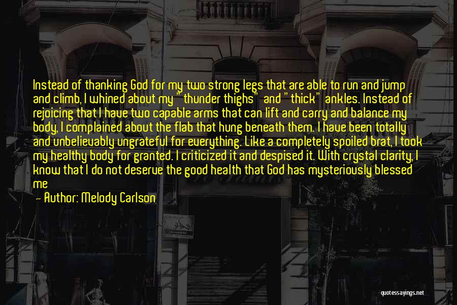 Unappreciative Quotes By Melody Carlson