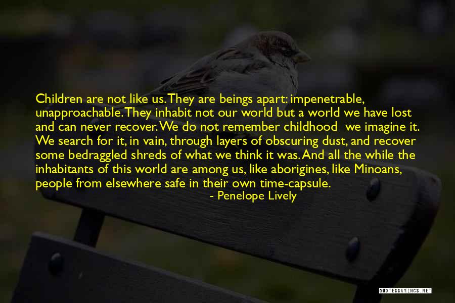 Unapproachable People Quotes By Penelope Lively Unapproachable People Quotes By Penelope Lively
