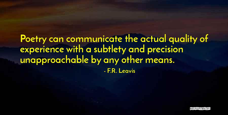 Unapproachable Quotes By F.R. Leavis Unapproachable Quotes By F.R. Leavis