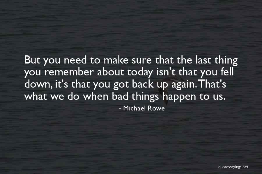 Unapred Pripremljen Quotes By Michael Rowe Unapred Pripremljen Quotes By Michael Rowe