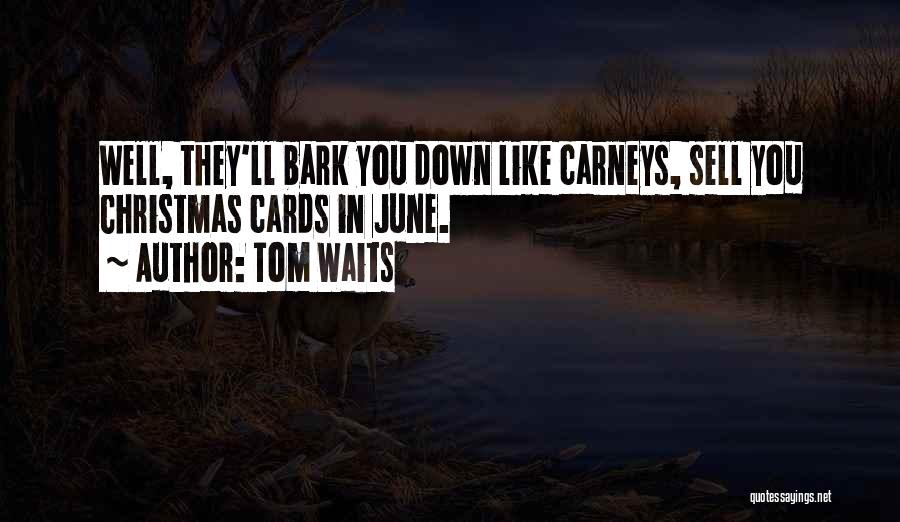 Unaprijed Zahvalna Quotes By Tom Waits