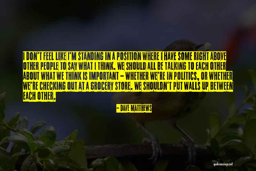 Unarguable Vs Inarguable Quotes By Dave Matthews Unarguable Vs Inarguable Quotes By Dave Matthews