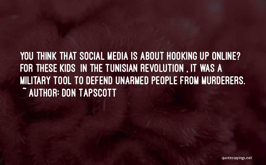 Unarmed Quotes By Don Tapscott