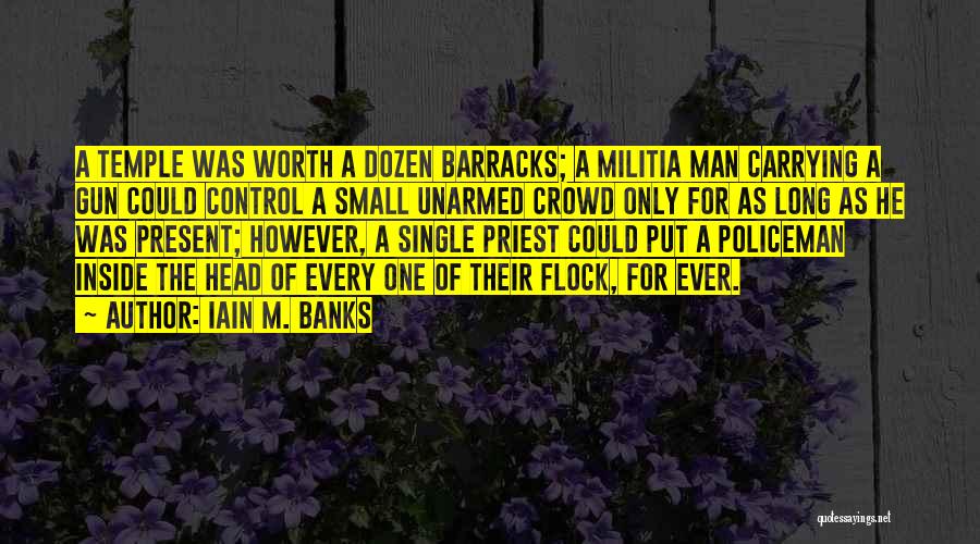 Unarmed Quotes By Iain M. Banks