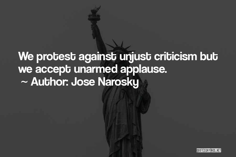 Unarmed Quotes By Jose Narosky