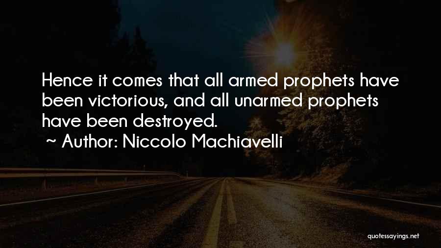 Unarmed Quotes By Niccolo Machiavelli
