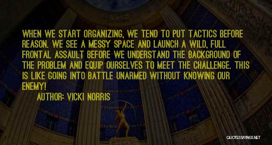 Unarmed Quotes By Vicki Norris