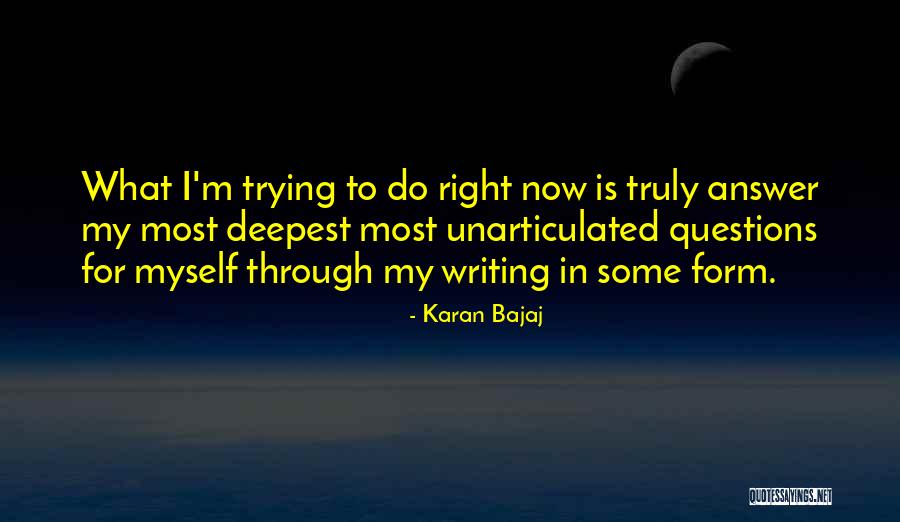 Unarticulated Quotes By Karan Bajaj Unarticulated Quotes By Karan Bajaj